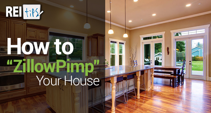 How to “ZillowPimp” Your House