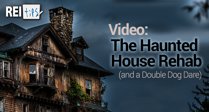 Video: The Haunted House Rehab (and a Double Dog Dare)