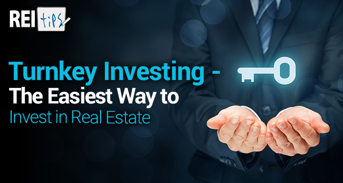 Turnkey Investing – The Easiest Way to Invest in Real Estate