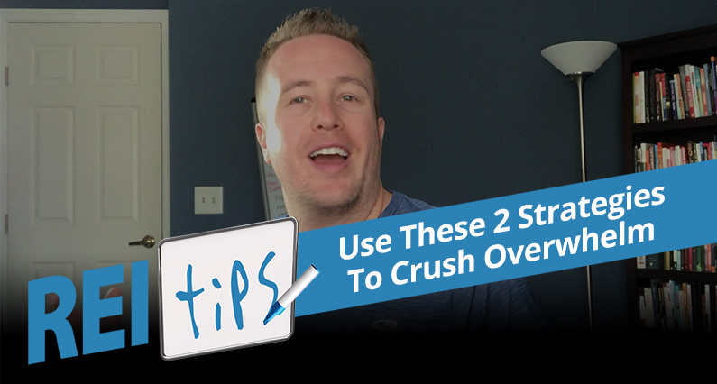Use These 2 Strategies to Crush Overwhelm