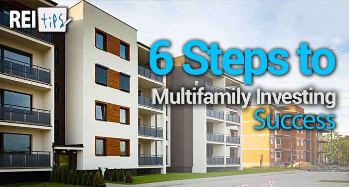 6 Steps to Multifamily Investing Success